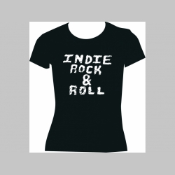 Indie Rock and Roll dámske tričko Fruit of The Loom 100%bavlna 